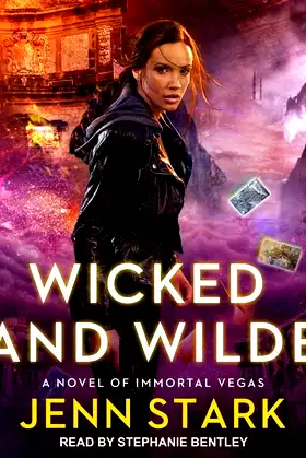 Wicked and Wilde Lib/E (Immortal Vegas Series Lib/E) poster