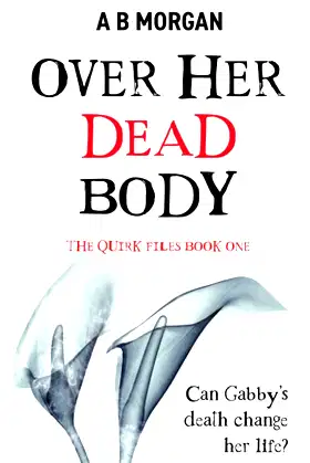 Over Her Dead Body (The Quirk Files) poster
