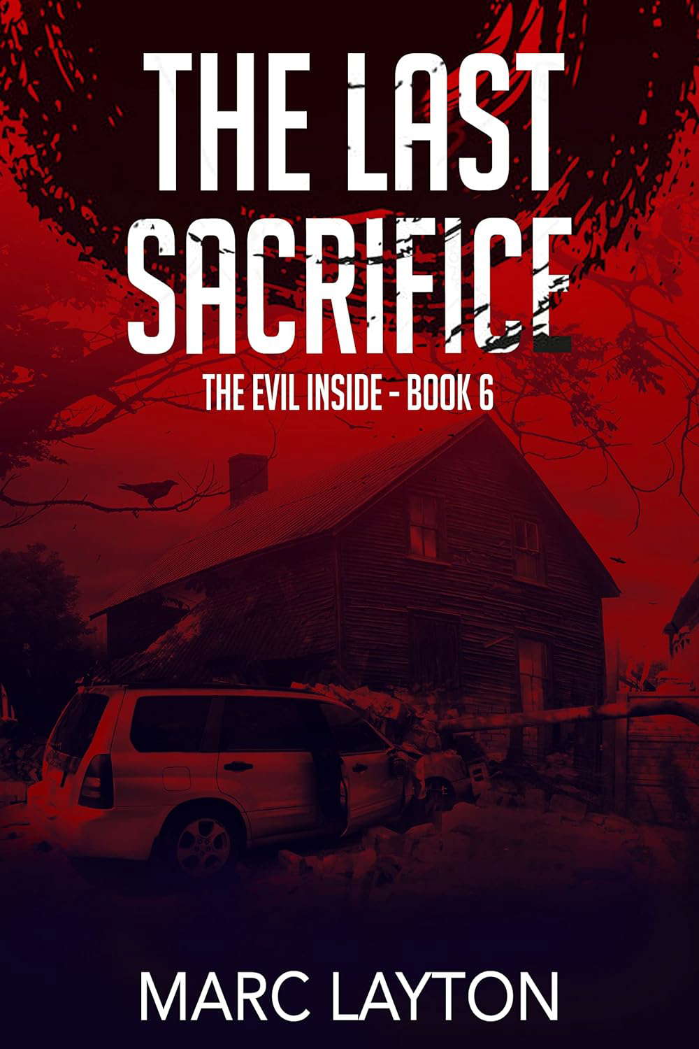 The Last Sacrifice (The Evil Inside Book 6) poster