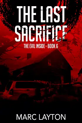 The Last Sacrifice (The Evil Inside Book 6) poster