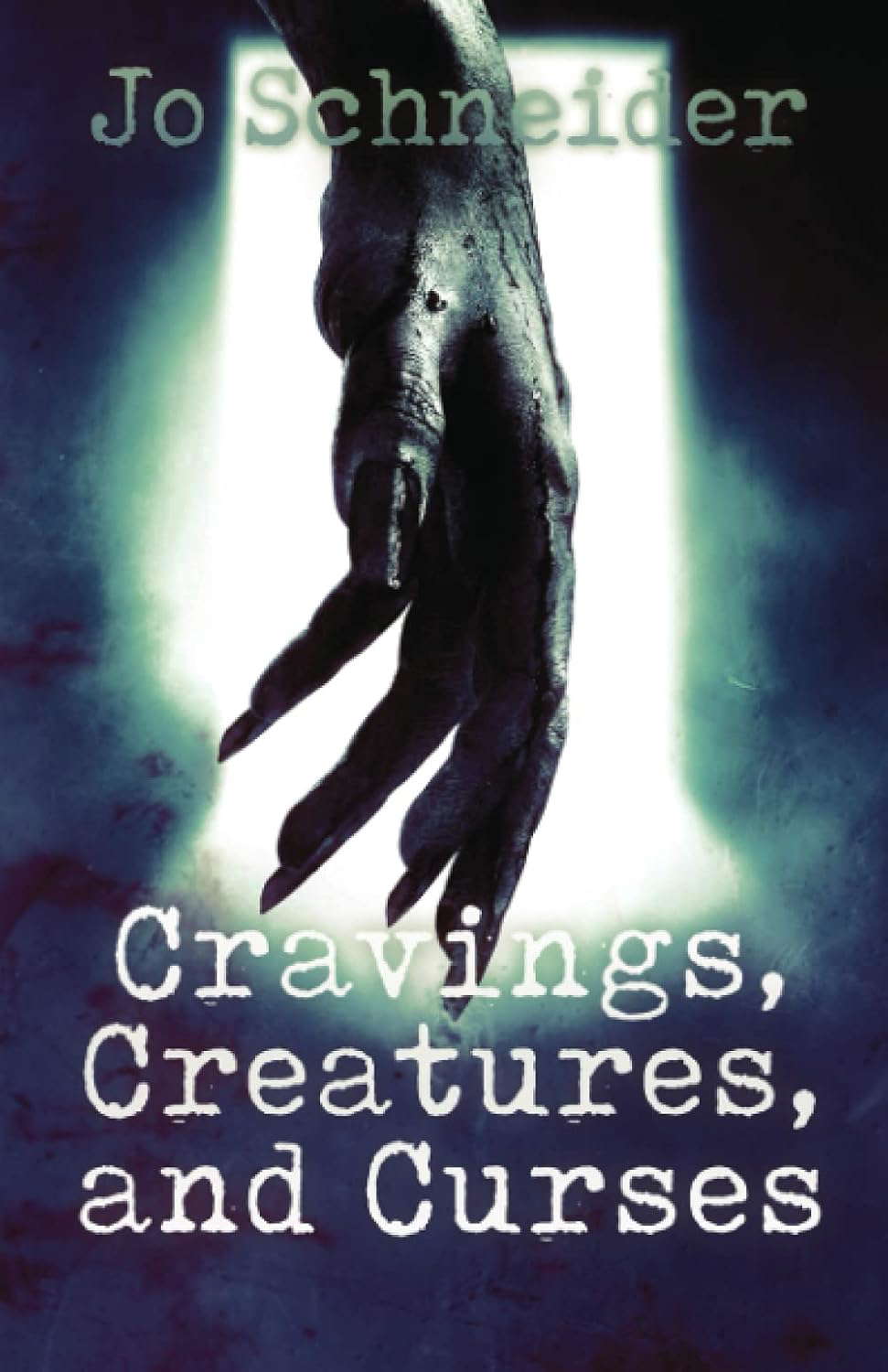 Cravings, Creatures, and Curses: A Collection of Chilling Short Stories poster