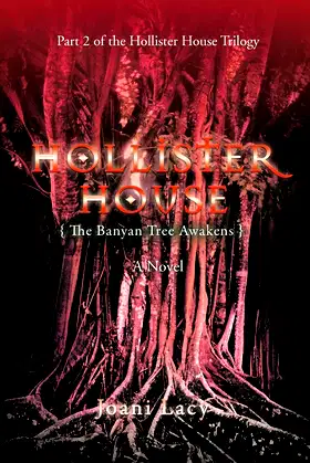 Hollister House: The Banyan Tree Awakens poster