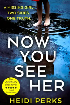 Now You See Her: The compulsive thriller you need to read poster