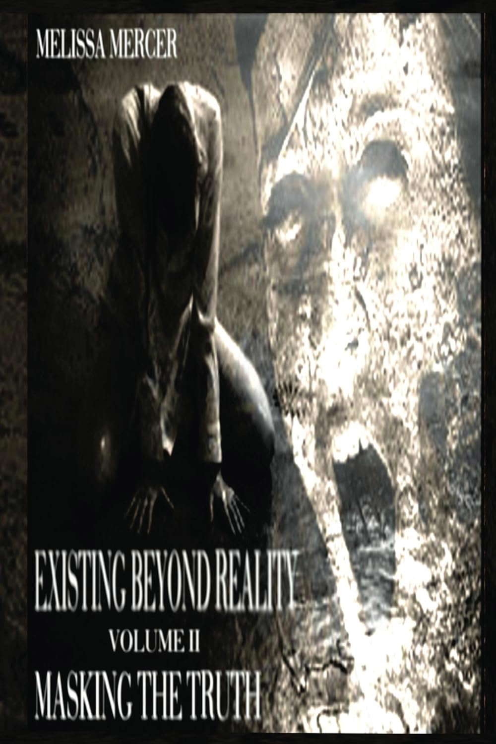 Existing Beyond Reality Volume II: Masking The Truth poster