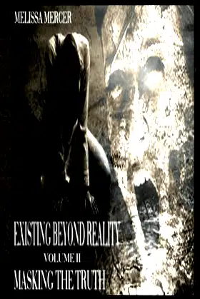 Existing Beyond Reality Volume II: Masking The Truth poster