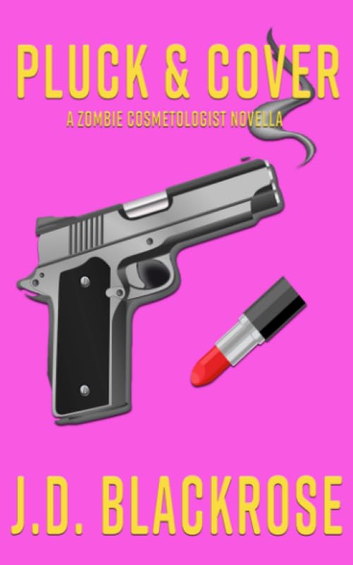Pluck & Cover (Zombie Cosmetologist Novellas) poster