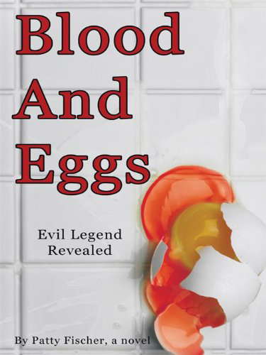 Blood and Eggs: Evil Legend Revealed poster