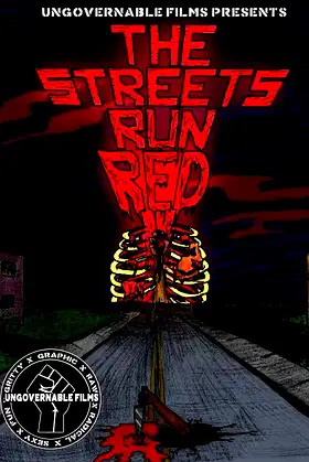 The Streets Run Red poster