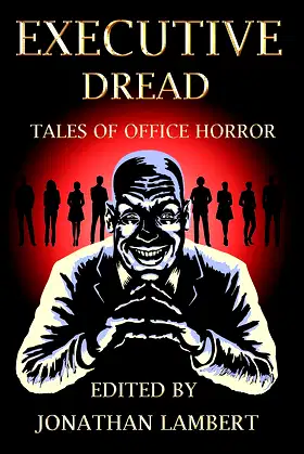 Executive Dread: Tales of Office Horror poster