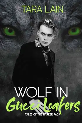 Wolf in Gucci Loafers (Tales of the Harker Pack) poster