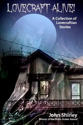 Lovecraft Alive! (A Collection of Lovecraftian Stories) poster