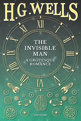The Invisible Man: A Grotesque Romance poster