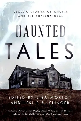 Haunted Tales: Classic Stories of Ghosts and the Supernatural poster
