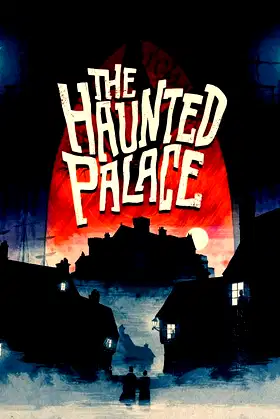 The Haunted Palace poster