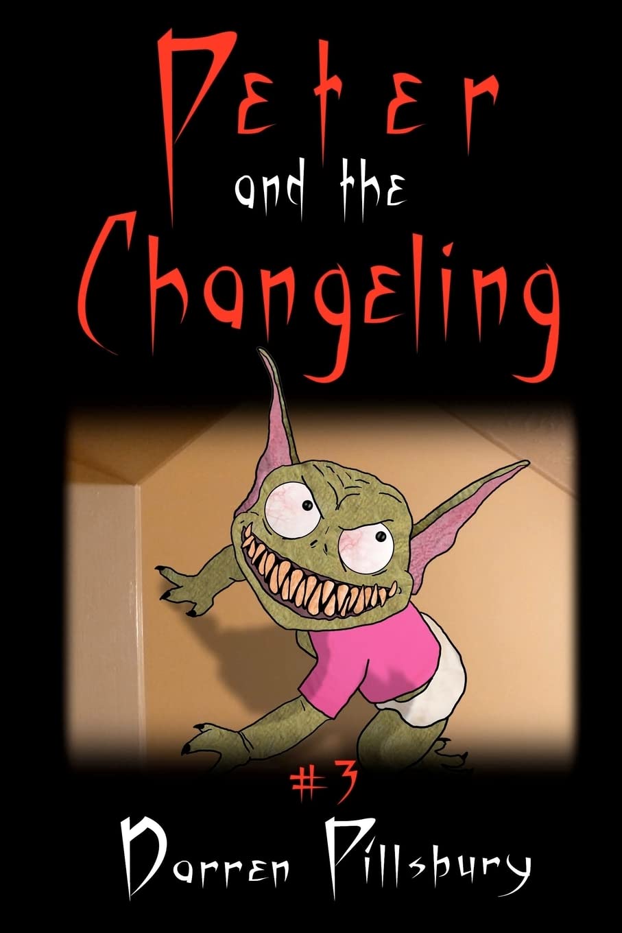 Peter And The Changeling: Book 3 In The PETER AND THE MONSTERS Series poster