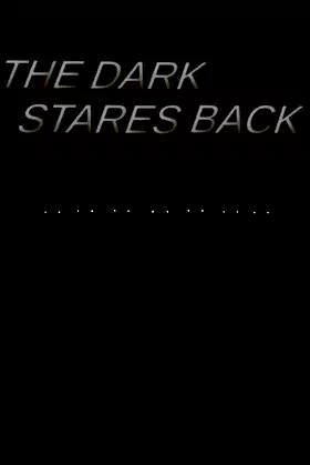 The Dark Stares Back poster