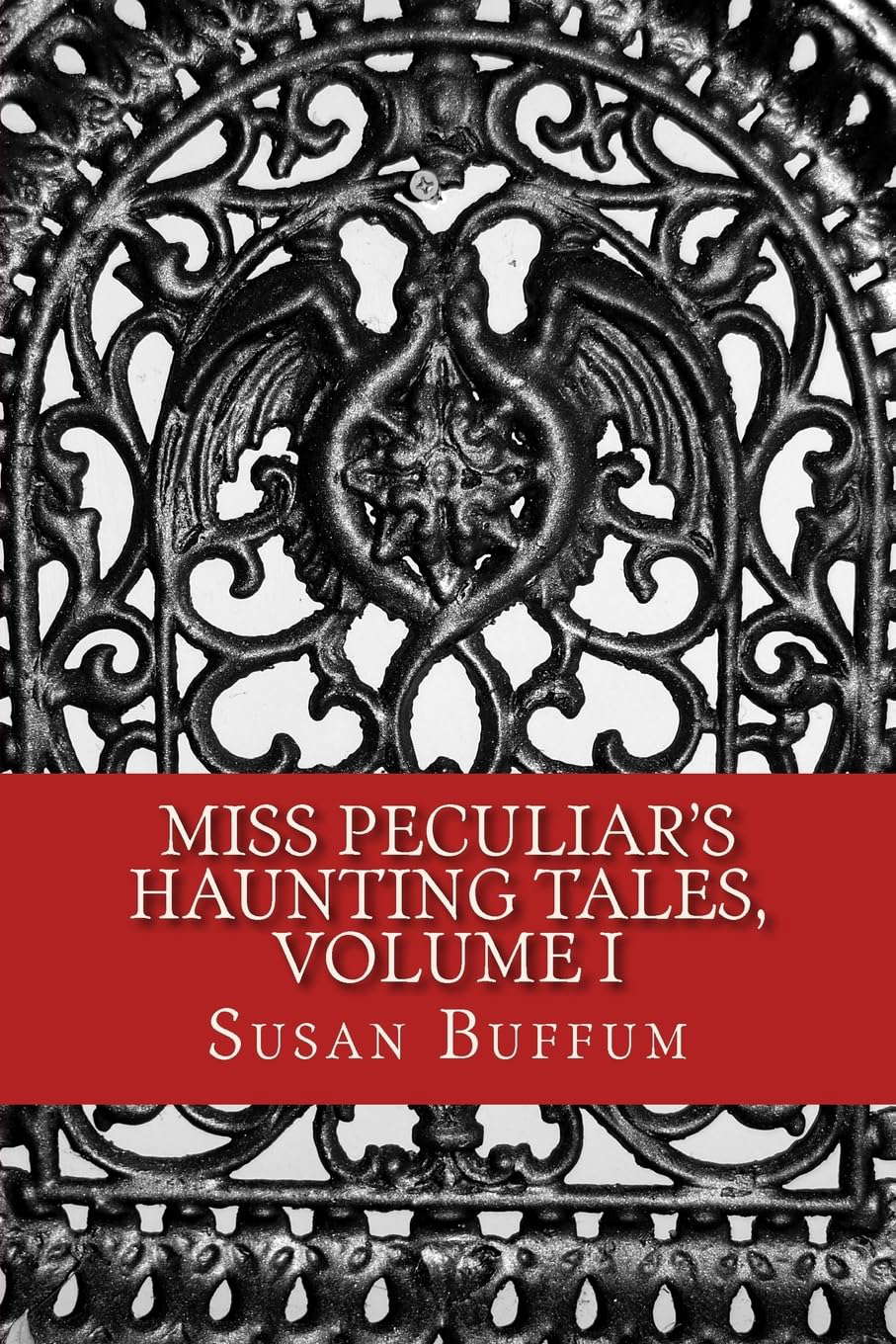 Miss Peculiar's Haunting Tales, Volume I poster