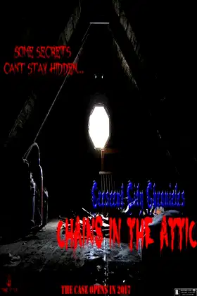 Crescent City Chronicles: Chains in the Attic poster