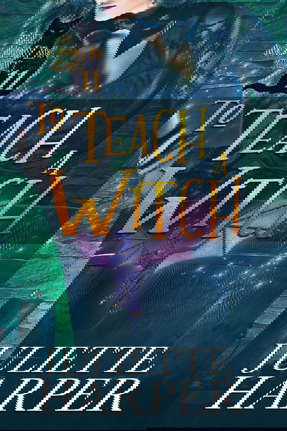 To Teach a Witch: The Jinx Hamilton Series - Book 11 poster