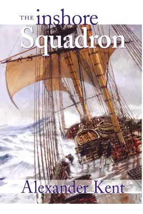 The Inshore Squadron (The Bolitho Novels) (Volume 13) poster