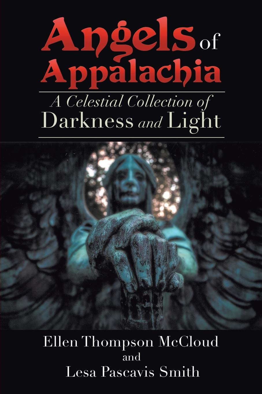 Angels of Appalachia: A Celestial Collections of Darkness and Light poster