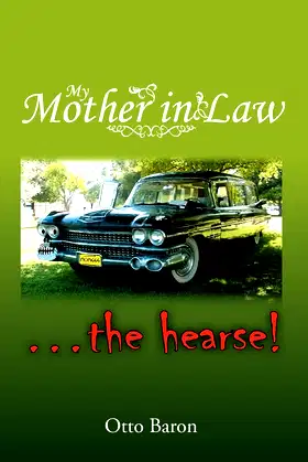 My Mother in Law ... the Hearse! poster