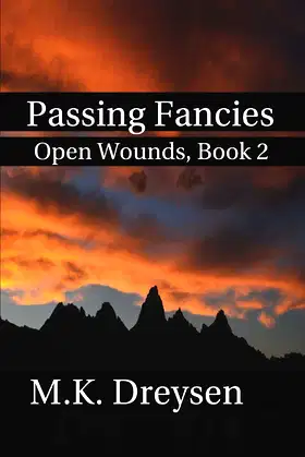 Passing Fancies: Open Wounds, Book 2 poster