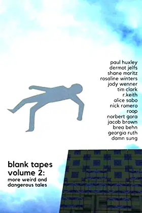 Blank Tapes Volume 2: More Weird and Dangerous Tales poster