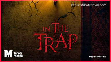 In the trap, trailer terrorMolins 2019 poster