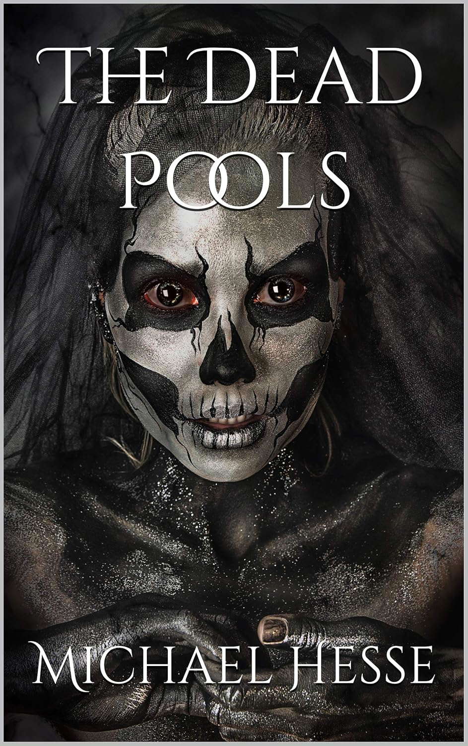 The Dead Pools: An Urban Fantasy Thriller poster