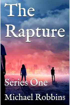 The Rapture: Series One (The Plague Series Book 3) poster