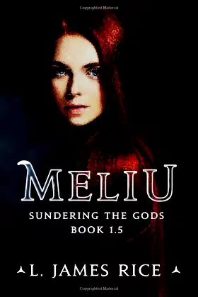 Meliu: Sundering the Gods Book 1.5 A Novella poster