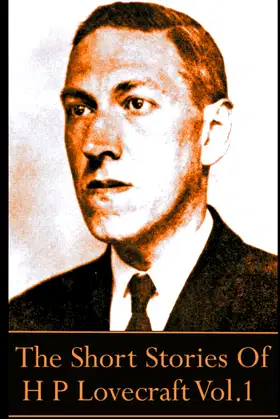The Short Stories Of HP Lovecraft, Volume 1 poster