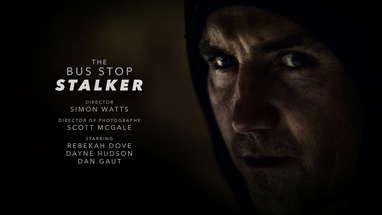 THE BUS STOP STALKER - Thriller Short Film poster