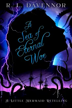 A Sea of Eternal Woe: A Little Mermaid Retelling (Curses of Never Book 2) poster