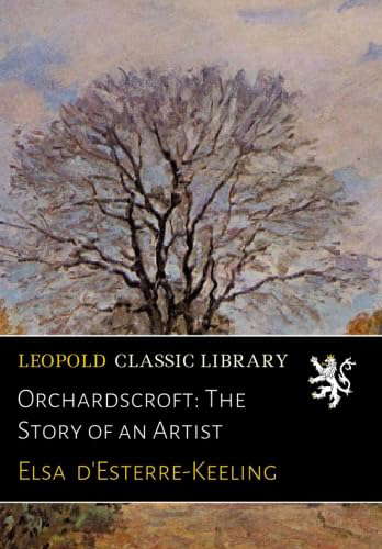 Orchardscroft: The Story of an Artist poster