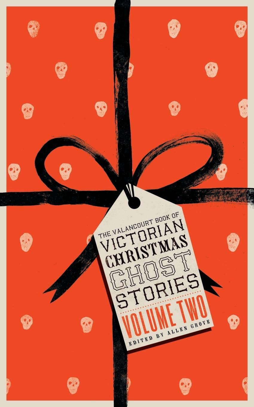 The Valancourt Book of Victorian Christmas Ghost Stories, Volume Two poster