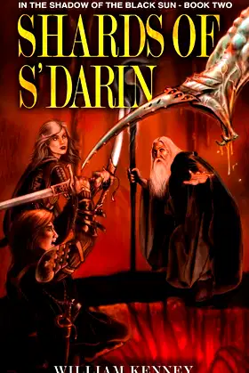 Shards of S'Darin: In the Shadow of the Black Sun: Book Two poster