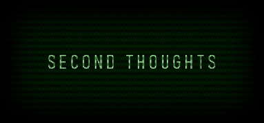 Second Thoughts capsule