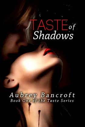 Taste of Shadows: Book One of the Taste Series poster