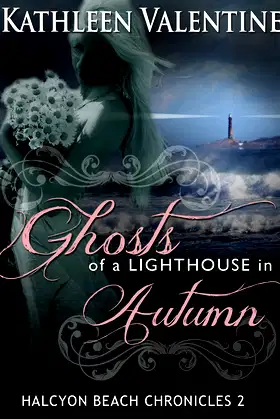 Ghosts of a Lighthouse in Autumn: Halcyon Beach Chronicles 2 poster