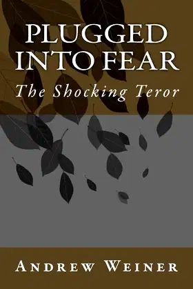 Plugged into Fear: The Shocking Teror poster