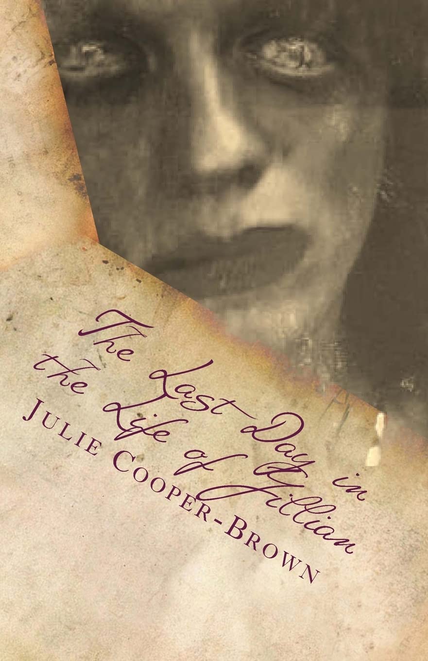 The Last Day In The Life Of Jillian (The Last Days) poster