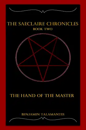 The Saeclaire Chronicles: The Hand of the Master poster