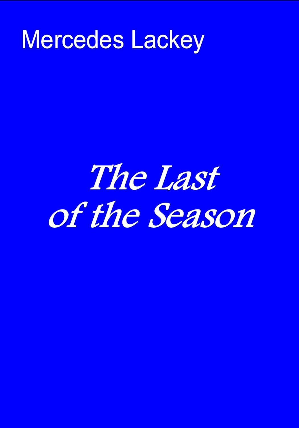 The Last of the Season poster