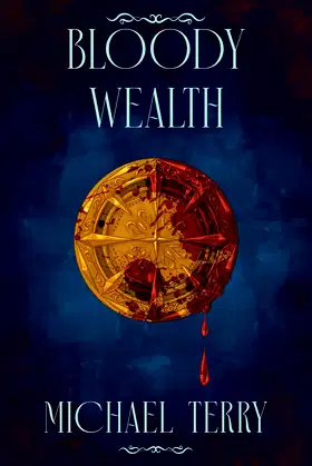 Bloody Wealth poster