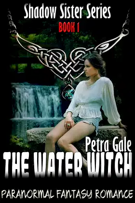 THE WATER WITCH: Paranormal Fantasy Romance (Shadow Sister Series Book 1) poster