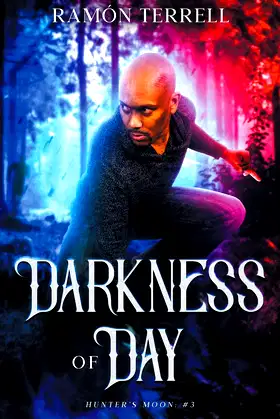 Darkness of Day (Hunter's Moon) poster