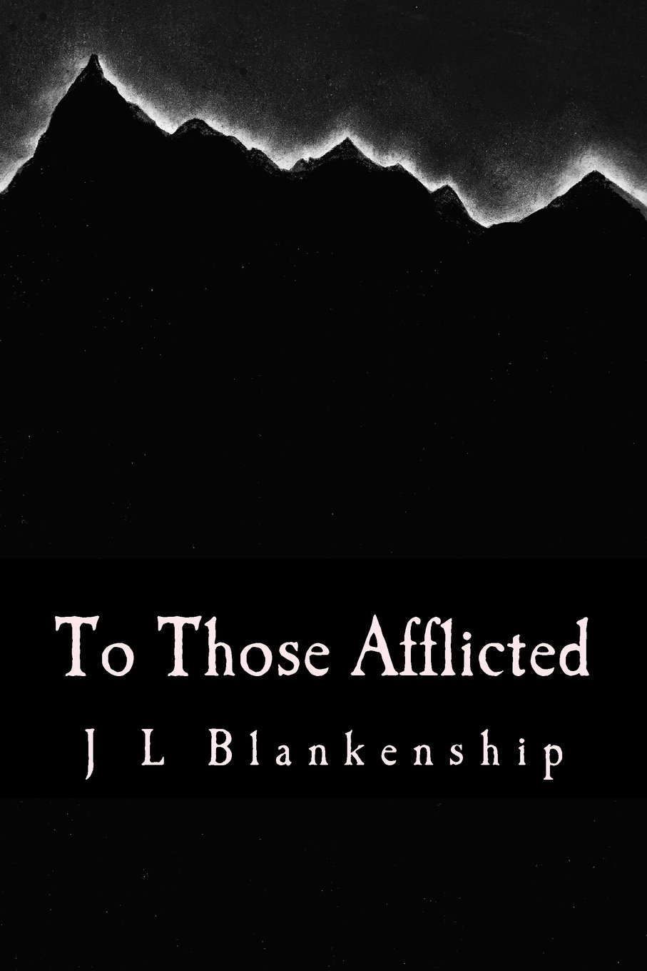 To Those Afflicted poster