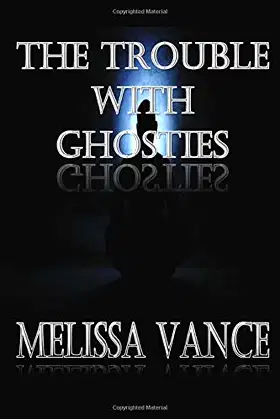 The Trouble With Ghosties (Hunting the Ghosties) poster